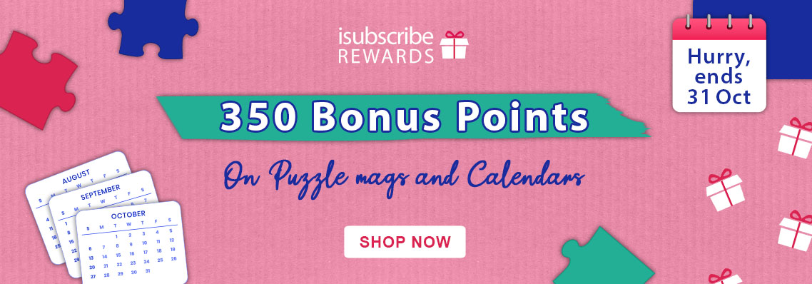 350 BONUS POINTS ON ALL PUZZLE MAGAZINE SUBSCRIPTIONS